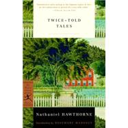 Twice-Told Tales by Hawthorne, Nathaniel; Mahoney, Rosemary, 9780375757884