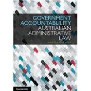 Government Accountability by Bannister, Judith; Appleby, Gabrielle; Olijnyk, Anne; Howe, Joanna, 9781107667884