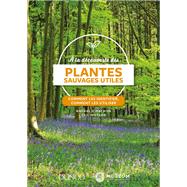  la dcouverte des plantes sauvages utiles by Nathalie Machon; Eric Motard, 9782100777884