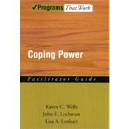 Coping Power Parent Group Facilitator's Guide by Wells, Karen; Lochman, John E.; Lenhart, Lisa, 9780195327885