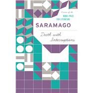 Death with Interruptions by Saramago, Jose, 9780547247885
