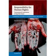 Responsibility for Human Rights by Karp, David Jason, 9781107037885