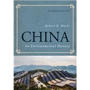China An Environmental History by Marks, Robert B., 9781442277885