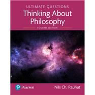 Ultimate Questions: Thinking about Philosophy [Rental Edition] by Rauhut, Nils Ch., 9780135607886