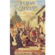 Cuban Fiestas by Roberto Gonzlez Echevarra, 9780300177886