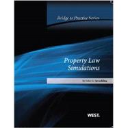Property Law Simulations by Sprankling, John G., 9780314277886