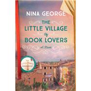 The Little Village of Book Lovers A Novel by George, Nina, 9780593157886