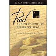 Paul and First-Century Letter Writing by Richards, E. Randolph, 9780830827886