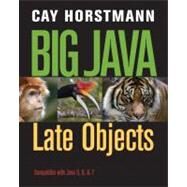 Big Java Late Objects by Cay S. Horstmann (San Jose State Univ.), 9781118087886