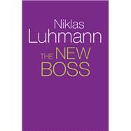 The New Boss by Luhmann, Niklas, 9781509517886
