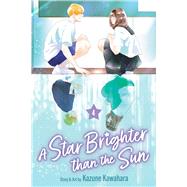 A Star Brighter than the Sun, Vol. 4 by Kawahara, Kazune, 9781974757886