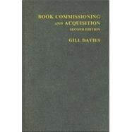 Book Commissioning and Acquisition by Davies; Gill, 9780415317887