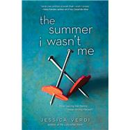 The Summer I Wasn't Me by Verdi, Jessica, 9781402277887