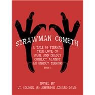 Strawman Cometh! by Davis, Jefferson Azgard, 9781480877887