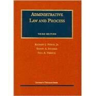 Administrative Law and Process by Pierce, Richard J.; Shapiro, Sidney A.; Verkuil, Paul R., 9781566627887