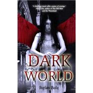 Dark World by Bolz, Stefan, 9781501027888