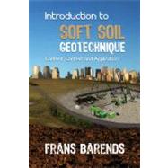 Introduction to Soft Soil GeoTechnique by Barends, Frans B. J., 9781607507888