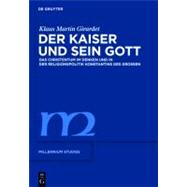 Kaiser Und Sein Gott/ Emperor and Its God by Girardet, Klaus Martin, 9783110227888