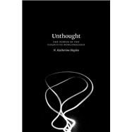 Unthought by Hayles, N. Katherine, 9780226447889