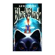 Black on Black by K.D. Wentworth, 9780671577889