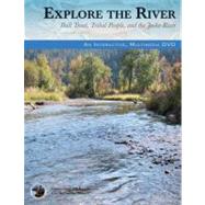 Explore the River : Bull Trout, Tribal People, and the Jocko River by Confederated Salish and Kootenai Tribes, 9780803237889