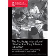 The Routledge International Handbook of Early Literacy Education: A contemporary guide to literacy teaching and interventions in a global context by Kucirkova; Natalia, 9781138787889