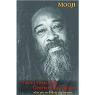 Vaster Than Sky, Greater Than Space by Mooji, 9781622037889