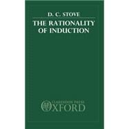 The Rationality of Induction by Stove, David C., 9780198247890