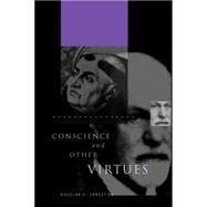 Conscience and Other Virtues: From Bonaventure to Macintyre by Langston, Douglas C., 9780271027890