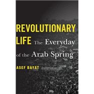 Revolutionary Life by Asef Bayat, 9780674987890