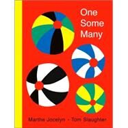 One Some Many by Jocelyn, Marthe; Slaughter, Tom, 9780887767890