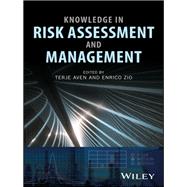 Knowledge in Risk Assessment and Management by Aven, Terje; Zio, Enrico, 9781119317890