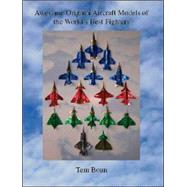Awesome Origami Aircraft Models Of The World's Best Fighters by Boun, Tem, 9781412047890