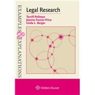 Examples & Explanations for Legal Research by Pollman, Terill; Price, Jeanne Frazier; Berger, Linda L., 9781454867890