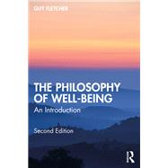 The Philosophy of Well-Being by Guy Fletcher, 9781032877891
