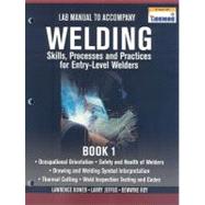 Lab Manual for Jeffus/Bower's Welding Skills, Processes and Practices for Entry-Level Welders, Book 1 by Jeffus, Larry; Bower, Lawrence, 9781435427891