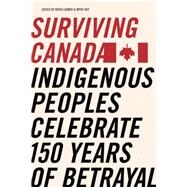 Surviving Canada by Ladner, Kiera L.; Tait, Myra J., 9781894037891