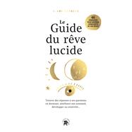 Le guide du rve lucide by Professeur Clare R. Johnson, 9782019457891