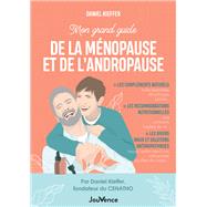 Mon grand guide de la mnopause et de l'andropause by Daniel Kieffer, 9782889537891