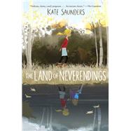 The Land of Neverendings by SAUNDERS, KATE, 9780553497892