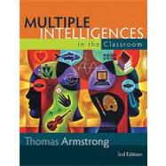 Multiple Intelligences in the Classroom by Armstrong, Thomas, 9781416607892