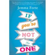 If You're Not the One by Forte, Jemma, 9781492607892