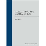 Illegal Drug and Marijuana Law by Kreit, Alex, 9781611637892