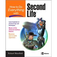 How to Do Everything with Second Life by Mansfield, Richard, 9780071497893