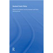 Nuclear Fuels Policy/p by An Atlantic Council Policy Paperback, 9780429047893