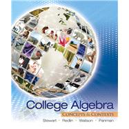 College Algebra Concepts and Contexts by Stewart, James; Redlin, Lothar; Watson, Saleem; Panman, Phyllis, 9780495387893