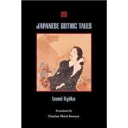 Japanese Gothic Tales by Izumi, Kyoka; Inouye, Charles Shiro, 9780824817893
