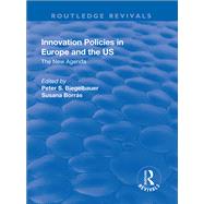 Innovation Policies in Europe and the US: The New Agenda by Borr�s,Susana, 9781138717893