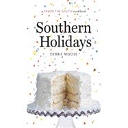 Southern Holidays by Moose, Debbie, 9781469617893