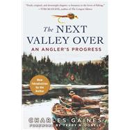 The Next Valley over by Gaines, Charles; McDonell, Terry, 9781510717893